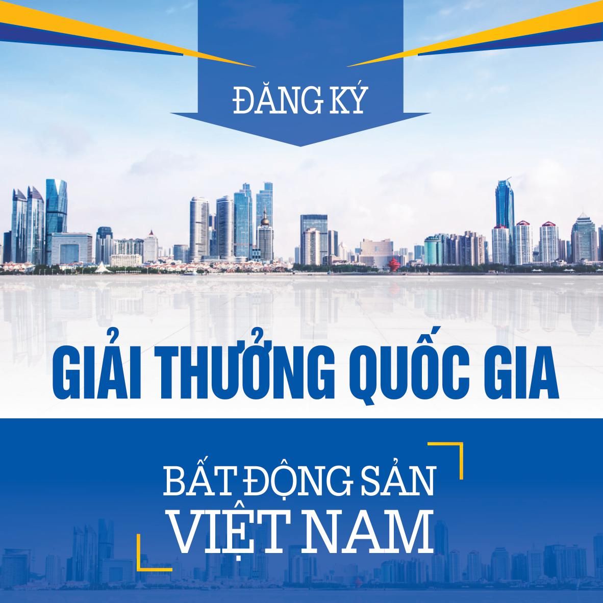 Thông báo về việc tổ chức Giải thưởng Quốc gia Bất động sản Việt Nam