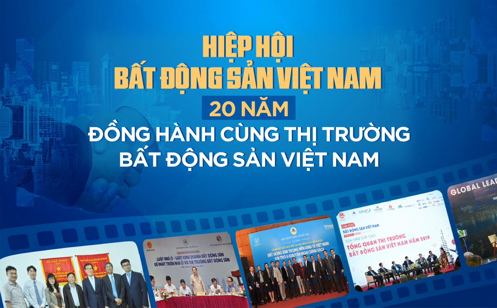 Hiệp hội Bất động sản Việt Nam - 20 năm đồng hành cùng thị trường bất động sản Việt Nam