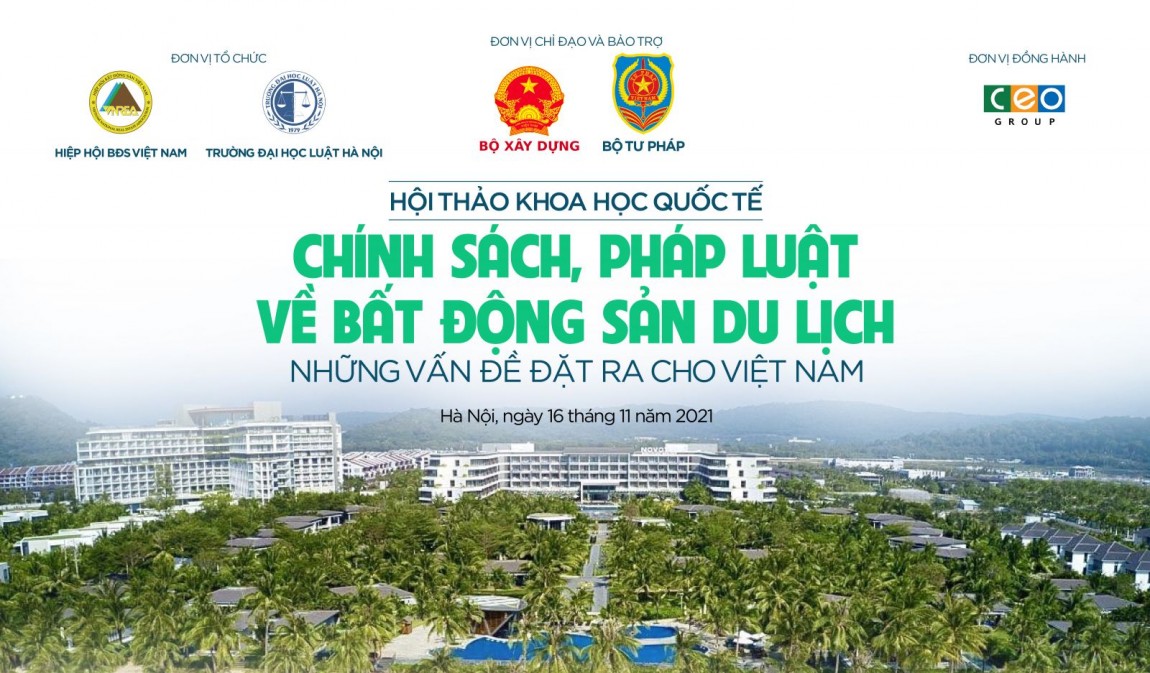 Sắp diễn ra Hội thảo Khoa học quốc tế: "Chính sách, pháp luật về BĐS du lịch - Những vấn đề đặt ra cho Việt Nam"